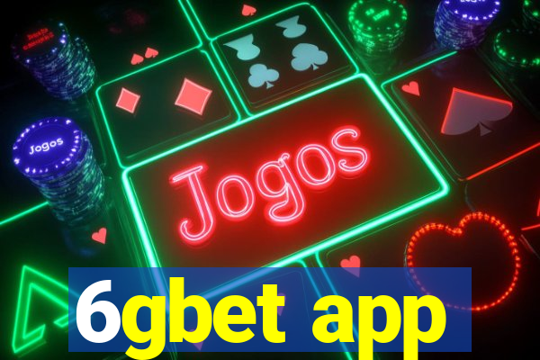 6gbet app